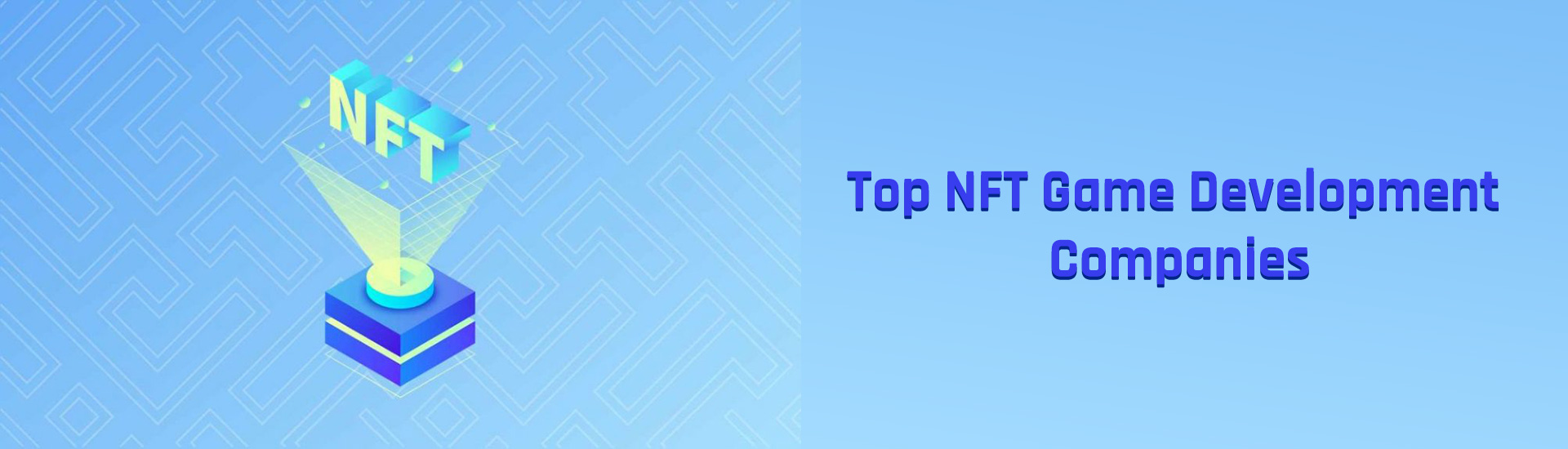 Top NFT Game Development Companies