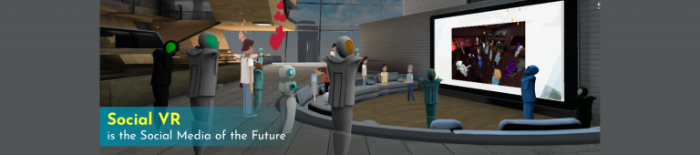 Social VR is the Social Media of the Future